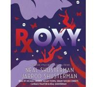 Neal Shusterman Jarrod Shusterman Roxy (CD)