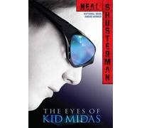 Neal Shusterman The Eyes of Kid Midas (Tascabile)