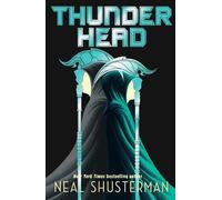Neal Shusterman Thunderhead (Tascabile) Arc of a Scythe (PRESALE 13/08/2026)