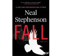 Neal Stephenson Fall; Or, Dodge in Hell (Tascabile)