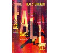 Neal Stephenson Fall or, Dodge in Hell (Tascabile)