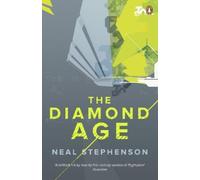 Neal Stephenson The Diamond Age (Tascabile)