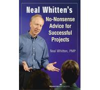 Neal Whitten Neal Whitten's No-Nonsense Advice for Successful Projec (Tascabile)