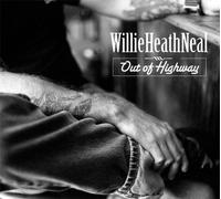 Neal, Willie Heath - Out Of Highway