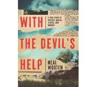 Neal Wooten With the Devil's Help (Copertina rigida)