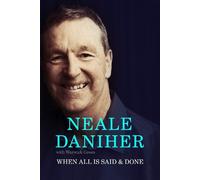 Neale Daniher When All is Said & Done (Copertina rigida)