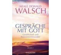 Neale Donald Wa Gespräche mit Gott - Band 2: Gesellschaft und Bewuss (Tascabile)
