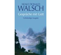 Neale Donald Walsch Gespräche mit Gott: Vollständige Ausgabe (Copertina rigida)
