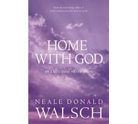 Neale Donald Walsch Home with God (Tascabile)