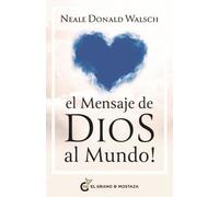 Neale Donald Walsch Mensaje de Dios Al Mundo, El (Tascabile)