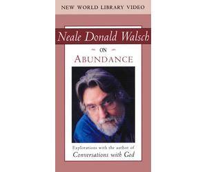 Neale Donald Walsch on Abundance
