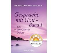 Neale Donald Walsch Susanne Gespräche mit Gott - Band 1: Ein ungewö (Tascabile)