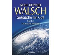 Neale Donald Walsch Susanne Kah Gespräche mit Gott - Band 3: Kosmisc (Tascabile)