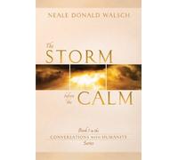 Neale Donald Walsch The Storm Before the Calm (Tascabile)