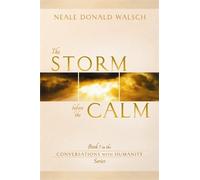 Neale Donald Walsch The Storm Before the Calm (Tascabile)