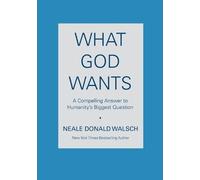Neale Donald Walsch What God Wants (Tascabile)