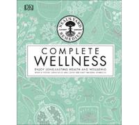 Neal's Yard Remedies Complete Wellness (Copertina rigida) Neal's Yard Remedies