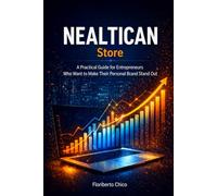 Nealtican-Store: A Practical Guide for Entrepreneurs Who Want to Showcase Their Personal Brand
