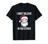 Neanche io Credo in Te, disse Babbo Natale: Maglietta