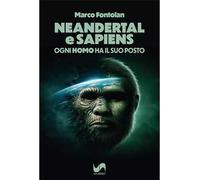 Neandertal e Sapiens. Ogni "homo" ha il suo posto