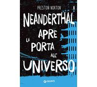 Neanderthal apre la porta all'universo