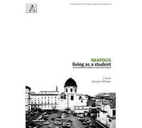 Neapolis. Living as a student. Nuove residenze per studenti nel centro antico di Napoli