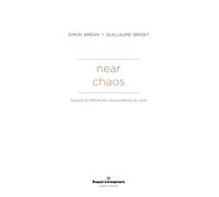 Near Chaos: Quand la littérature nous prépare au pire