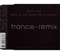 Near Dark - Heute Ist Ein Guter Tag zu Ste