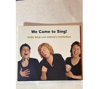 Near, Holly With Emma'S Revolution - We Came to Sing [Import]