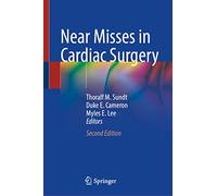 Near Misses in Cardiac Surgery
