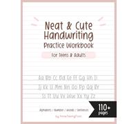 Neat and Cute Handwriting practice Workbook for adults and Teens: Improve your handwriting skill & Practice with Monoline lettering Practice Page, ... worksheet for adults, My PlumTart font