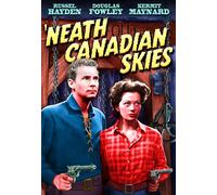 Neath Canadian Skies (DVD) Russell Hayden Inez Cooper Douglas Fowley