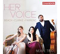 Neave Trio - Beach / Clarke / Farrenc: Her Voice