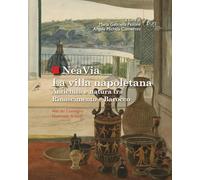 NeaVia. La villa napoletana. Antichità e natura tra Rinascimento e Barocco. Atti del Convegno Nazionale di studi