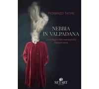 Nebbia in Valpadana. Le indagini del maresciallo Papastratos