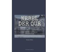 Nebel der Our: Ein Krimi aus den Ardennen