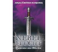 Nebelflucht: Zwischen den Welten