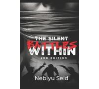 Nebiyu Seid The Silent Battles Within (Tascabile)