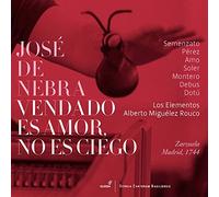 José de Nebra José De Nebra: Vendado Es Amor, No Es Ciego (CD) Album