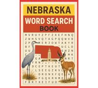 NEBRASKA ADVENTURES WORD SEARCH BOOK: A Fun and Educational Puzzle Book Celebrating the Cornhusker State Explore Nebraska’s History, Towns & Nature ... Puzzles All About the State of Nebraska