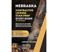 NEBRASKA CONTRACTOR LICENSE EXAM PREP: ELEVATE YOUR KNOWLEDGE, ACHIEVE LICENSING SUCCESS