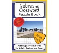 Nebraska Crossword Puzzle Book: Crossword Puzzles with Easy to Read Print about Nebraska, History, Outdoors and More| 6x9 inches 125 pages| | 60 ... Pages of Scenic Nebraska, History and Trivia