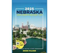 Nebraska Explorer's Bucket List: Your Ultimate Travel Guide to Nebraska's Top Attractions (Grey Version)
