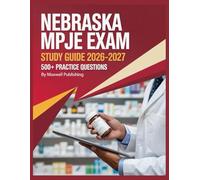 Nebraska MPJE Study Guide 2026-2027: Comprehensive Exam Review with practice questions and test taking strategies