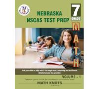 NEBRASKA State (NSCAS) , 7th Grade MATH Practice Tests ,Volume 1
