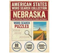 Nebraska Word Search Puzzle Book: Large Print State Themed Puzzles for Adults and Seniors: Explore Local Cities, History, Facts, Folklore & Legends with Alphabetical Word Lists
