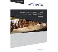 NEC NEC NEC4: Managing an Engineering and Construction Contract (Tascabile)