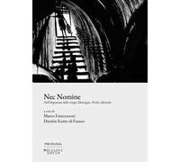 Nec nomine. Nell'Argentina delle stragi: menzogne, verità, identità