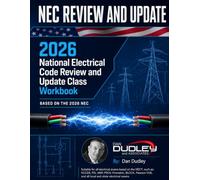 NEC REVIEW AND UPDATE: 2026 National Electrical Code Review and Update Class Workbook