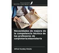 Necesidades de mejora de la competencia técnica de los profesores de carpintería/ebanistería